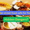is indian street food safe